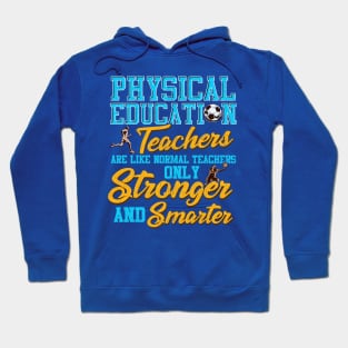 Physical Education Teacher Funny Quotes Humor Gift Hoodie